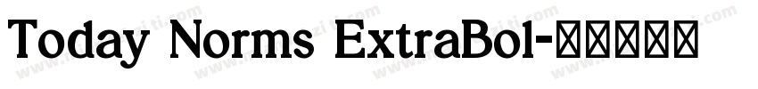 Today Norms ExtraBol字体转换